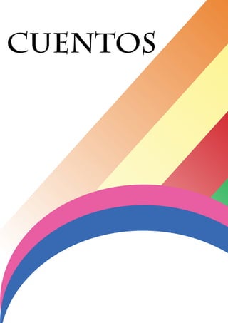 CUENTOS 
 