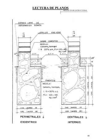 LECTURA DE PLANOS
48
PROYECTO DE ESTRUCTURAS
 