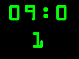 09:0
  1
 