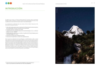 La Biodiversidad en Cifras
Sexto Informe Nacional Sobre Diversidad Biológica
8 9
El objetivo de la sección 7 del Sexto Informe Nacional al Convenio sobre la Diversidad
Biológica (CDB) es completar o actualizar el Perfil de Diversidad Biológica del País, el cual
es publicado en el sitio web del Convenio Sobre la Diversidad Biológica1.
Las consideraciones establecidas para esta sección del Sexto Informe Nacional al CDB.
determinan los siguientes puntos:
•	 Datos sobre biodiversidad: estado y tendencias de la biodiversidad (incluidos beneficios
de la biodiversidad y servicios y funciones de los ecosistemas).
•	 Principales presiones e impulsores de cambio.
•	 Implementación de la Estrategia Nacional de Diversidad Biológica al 2021 y su Plan de
Acción 2014-2018 – EPANDB.
•	 Medidas generales adoptadas para contribuir a la aplicación del Plan Estratégico para la
Diversidad Biológica 2011-2020.
•	 Mecanismos de apoyo para la aplicación nacional.
•	 Mecanismos de seguimiento y revisión de la implementación.
Para el proceso de elaboración de esta publicación, La biodiversidad en cifras, se tomó
como referencia la información reportada y validada en esta sección del informe nacional
relacionada con los datos de diversidad biológica, así como con las principales presiones e
impulsores de cambio de la diversidad biológica en el país. Estas cifras y actualizaciones se
basan en información sobre diversidad biológica publicada en libros, revistas científicas y
publicaciones oficiales y en la opinión de expertos.Asimismo, se llevaron a cabo reuniones
bilaterales, sectoriales y un Taller para la definición del número de especies de peces,
invertebrados acuáticos, macro y micro algas a reportar en el Sexto Informe Nacional al
CDB,en los que participaron los principales actores en la gestión de la diversidad biológica,
tanto del sector público como del sector privado y de la Academia.
INTRODUCCIÓN
Foto:
Will
Espinoza
Nevado Huascarán, provincias de Yungay y Carhuaz (Áncash).
1	 El Sexto Informe Nacional al Convenio sobre la Diversidad Biológica completo está publicado en:
https://chm.cbd.int/database/record/90F134F5-E726-C4E5-77FD-F2E103B0F872
 