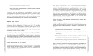 • tomar notas por sí mismos o por dictado al docente;                                     Invita a trabajar en la exploración y lectura de materiales “complejos” para obtener
                                                                                                                                    información general y respuesta a ciertos interrogantes específicos. Hojear los libros
                                          • escribir, revisar y editar textos para difundir lo aprendido por medio del dictado      explorando títulos e ilustraciones y buscar datos orientadores en los índices es lo que
                                            al docente o por sí mismos.                                                             habitualmente hace un buen lector que busca información sobre un tema y es aquello
                                                                                                                                    que los alumnos necesitan aprender. Se trata de explorar el material para luego decidir
                                     Es importante resaltar que algunas de estas situaciones pueden desarrollarse como              dónde detenerse a leer de manera más minuciosa. Durante la exploración, los niños
                                     actividades habituales u ocasionales sin estar incluidas dentro de un proyecto. No siem-       tienen que resolver problemas para decidir qué dice y dónde dice algo que el docente
                                     pre cuando se lee para saber más sobre un tema se elabora un folleto, una revista o se         les solicita. El camino para encontrarlo no está “despejado”; la tarea del maestro consiste
                                                                                                                                    en ir proporcionando pistas que los orienten cada vez más para circunscribir dónde
                                     exponen los datos obtenidos a los destinatarios. En algunas ocasiones, simplemente se
                                                                                                                                    hallar lo que buscan e interpretar qué dice.
                                     lee para obtener información general o dar respuestas a ciertos interrogantes.
                                                                                                                                    Durante estas clases se pueden desarrollar situaciones didácticas como las que se
                                                                                                                                    exponen a continuación.
                                     Acuerdos sobre la tarea
                                                                                                                                    a. Exploración general: elegir materiales que contienen información
                                     Los alumnos y el docente exploran materiales y conversan sobre el tema que será objeto         Para que los niños aprendan a leer es relevante que el docente seleccione materiales
                                     de indagación. Explicitan los propósitos de la tarea, deciden qué se va a hacer, para          de circulación social donde la información se presente en su soporte habitual. Por
                                     quiénes y cómo. Por ejemplo, pueden producir una pequeña revista o fascículo para que          ejemplo:
                                     circule en la escuela con el propósito de compartir lo aprendido con otros compañeros.
                                     En este momento inicial, los alumnos explicitan saberes, toman notas colectivas sobre               • libros que informen exclusivamente sobre el tema investigado;
                                     estos saberes y formulan preguntas a resolver.
                                                                                                                                         • libros y revistas que incluyan, además de otros temas, capítulos o artículos
                                     A partir de estos acuerdos de trabajo, el docente desarrolla diversas situaciones de lectura          sobre el tema;
                                     para conocer más sobre el tema. Al igual que en la práctica social, los niños deberán
                                     interactuar con materiales escritos: escuchar leer al maestro y explorar el material por sí
                                                                                                                                         • libros y revistas donde exista información, pero donde los títulos o entradas
                                     mismos, tanto para seleccionar el que posee la información buscada como para localizar
                                                                                                                                           al tema no permitan anticipar fácilmente que se la hallará;
DGCyE / Subsecretaría de Educación




                                     en él algún dato específico. Mientras leen, resultará necesario tomar notas para guardar




                                                                                                                                                                                                                                  La lectura en la alfabetización inicial
                                     memoria de la información, hecho que permitirá revisar y ampliar las ideas iniciales.
                                                                                                                                         • materiales que no contengan la información buscada (en este caso, la obra
                                                                                                                                           servirá para aprender dónde no hay).
                                     Lectura de materiales por los alumnos
                                                                                                                                    Antes de entregar los materiales, es conveniente que se analicen algunas de sus po-
                                     En estas situaciones, el docente enseña las acciones que realizan los lectores cuando          sibilidades, es decir, prever qué es lo que los niños podrían aprender en cada caso y
                                     exploran materiales para saber más sobre un tema. Por tratarse de niños pequeños               algunas de las intervenciones durante la clase. Una vez que se presenta el material, el
                                     que están aprendiendo a leer, al mismo tiempo que comunica esas prácticas de lector,           maestro plantea claramente el propósito de la tarea y lo sostiene durante su desarrollo.
                                     también enseña el sistema de escritura.                                                        En pequeños grupos, los niños escuchan las indicaciones del maestro: “buscar en los
                                                                                                                                    libros leyendo con los compañeros y decidir qué materiales nos pueden servir y cuáles

30                                                                                                                                                                                                                                31
 