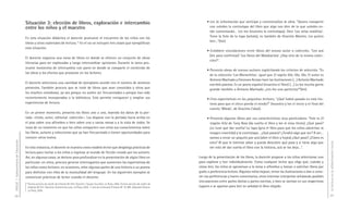 Situación 3: elección de libros, exploración e intercambio                                                                          • Lee la información que anticipa y contextualiza la obra. “Quiero compartir
                                     entre los niños y el maestro                                                                                                          con ustedes la contratapa del libro que algo nos dice de lo que ustedes es-
                                                                                                                                                                           tán comentando… Les leo (muestra la contratapa). Dice ‘Las velas malditas’.
                                     En esta situación didáctica el docente promueve el encuentro de los niños con los                                                     Tiene la foto de la tapa (señala), es también de Graciela Montes. Les quiero
                                                                                                                                                                           leer...”(lee).
                                     libros y otros materiales de lectura.13 En el DVD se incluyen tres clases que ejemplifican
                                     esta situación.
                                                                                                                                                                         • Establece vinculaciones entre libros del mismo autor o colección. “Leo acá
                                                                                                                                                                           (lee para confirmar) ‘Los libros del Malabarista’ ¿Hay otro de la misma colec-
                                     El docente organiza una mesa de libros en donde se ofrecen un conjunto de obras
                                                                                                                                                                           ción?".
                                     literarias para ser exploradas y luego intercambiar opiniones. Durante la tarea pro-
                                     mueve momentos de intercambio con pares en donde se comparte el contenido de
                                                                                                                                                                         • Presenta obras de nuevos autores explicitando los criterios de selección. “Es
                                     las obras y los efectos que provocan en los lectores.
                                                                                                                                                                           de la colección ‘Los Morochitos’, igual que El sapito Glo, Glo, Glo. El autor es
                                                                                                                                                                           Antonio Machado y Eleonora Arroyo hace las ilustraciones […] Antonio Machado
                                     El docente selecciona una cantidad de ejemplares acorde con el número de alumnos                                                      escribió poesías. Es un poeta español (muestra el libro) […] Lo lee mucha gente
                                     presentes. También procura que se trate de libros que sean conocidos y otros que                                                      grande también a Antonio Machado. ¿Les leo una partecita?"(lee).
                                     les resulten novedosos, ya sea porque no suelen ser frecuentados o porque han sido
                                     recientemente incorporados a la biblioteca. Esto permite enriquecer y ampliar sus                                                   • Crea expectativas en los pequeños lectores. "¿Qué habrá pasado en esta his-
                                     experiencias de lectura.                                                                                                              toria para que el chico pierda el miedo?” (muestra y lee el inicio y el final del
                                                                                                                                                                           cuento 'Miedo', de Graciela Cabal).
                                     En un primer momento, presenta los libros uno a uno, leyendo los datos de la por-
                                     tada –título, autor, editorial, colección–. Los dispone con la portada hacia arriba en                                              • Presenta algunos libros por sus características muy particulares. “Este es El
                                     el piso sobre una alfombra o bien sobre una o varias mesas y a la vista de todos. Se                                                  trapito feliz de Tony Ross (da vuelta el libro y lee el miso título). ¿Qué pasó?
                                     trata de un momento en que los niños comparten con otros sus conocimientos sobre                                                      ¡Lo tuve que dar vuelta! La tapa (gira el libro para que los niños adviertan la
                                     los libros, autores y colecciones que ya han frecuentado o tienen oportunidades para                                                  imagen invertida) y la contratapa… ¿Qué pasará? ¿Tendrá algo que ver? A ver…
                                     conocer otros textos.                                                                                                                 vamos a mirar un poquito por acá (abre el libro y hojea) ¿Qué pasó? ¿Cómo es
DGCyE / Subsecretaría de Educación




                                                                                                                                                                           esto? Al que le interese saber y pueda descubrir qué pasa y si tiene algo que




                                                                                                                                                                                                                                                                La lectura en la alfabetización inicial
                                     En esta instancia, el docente se muestra como modelo lector que despliega prácticas de                                                ver esto de dar vuelta el libro con la historia, acá se los dejo…”.
                                     lectura para invitar a los niños a ingresar al mundo de ficción creado por los autores.
                                     Así, en algunos casos, se detiene para profundizar en la presentación de algún libro en                                        Luego de la presentación de los libros, la docente propone a los niños seleccionar uno
                                     particular; en otros, procura generar interrogantes que aumenten las expectativas de                                           para explorar y leer individualmente. Como cualquier lector que elige qué, cuándo y
                                     los niños como lectores; en ocasiones, relee algunas partes de una historia o un poema                                         cómo leer, los niños se aproximan a la mesa o alfombra y toman o solicitan libros por
                                     para disfrutar con ellos de la musicalidad del lenguaje. En los siguientes ejemplos se                                         gusto o preferencia lectora. Algunos niños hojean, miran las ilustraciones o dan a cono-
                                     comunican prácticas de lector cuando el docente.                                                                               cer sus preferencias y hacen comentarios, otros intentan interpretar señalando posibles
                                                                                                                                                                    vinculaciones entre partes dichas y partes escritas, o bien se sientan en sus respectivos
                                     13
                                          Tercera sección del Jardín de Infantes Nº 910. Docente: Claudia Touriñán. La Plata, 2005. Tercera sección del Jardín de
                                          Infantes Nº 977. Docente: Guillermina Lanz. La Plata, 2005. 1º año de la Escuela Primaria Nº 16. MR: Alejandra Paione.    lugares o se apartan para leer en soledad el libro elegido.
                                          La Plata, 2005.

58                                                                                                                                                                                                                                                              59
 