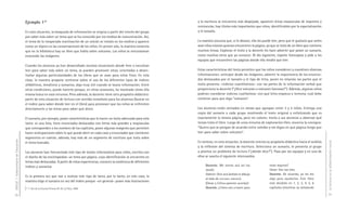 Ejemplo 120                                                                                  y la escritura se encuentra más despejada, aparecen letras mayúsculas de imprenta y
                                                                                                                                  minúsculas, hay títulos más importantes que otros, identificables por la especialización
                                     En esta situación, la búsqueda de información se origina a partir del interés del grupo      y el tamaño.
                                     por saber más sobre un tema que se ha conocido por los medios de comunicación. Así,
                                     el tema de la inesperada reactivación de un volcán se instala en los medios y aparece        La maestra anuncia que, si lo desean, ella les puede leer, pero que le gustaría que antes
                                     como un tópico en las conversaciones de los niños. En primer año, la maestra comenta         sean ellos mismos quienes encuentren la página, ya que se trata de un libro que contiene
                                     que en la biblioteca hay un libro que habla sobre volcanes. Los niños se entusiasman         muchos temas. Exploran el texto y la docente les hace advertir que posee un sumario,
                                     evocando las imágenes.                                                                       como muchos otros que ya conocen. Al día siguiente, reparte fotocopias y pide a los
                                                                                                                                  equipos que encuentren las páginas donde ella tendrá que leer.
                                     Cuando los alumnos ya han desarrollado muchas situaciones donde leen o escuchan
                                     leer para saber más sobre un tema, se pueden promover otras, orientadas a desen-             Estas características del texto permiten que los niños consideren y coordinen diversas
                                     trañar algunas particularidades de los libros que se usan para estos fines. En esta          informaciones: anticipar desde las imágenes, advertir la importancia de los enuncia-
                                     clase, la maestra propone centrarse sobre el uso de los diferentes tipos de índices          dos destacados por el tamaño y el tipo de letra, poner en relación las partes que el
                                     alfabéticos, temáticos y sumarios, algo muy útil cuando se busca información. Entre          texto presenta –indicios cuantitativos– con las partes de la información verbal que
                                     otras condiciones, puede hacerlo porque, en otras ocasiones, ha mostrado cómo ella           proporciona la docente (“¿Dice volcanes o volcanes famosos?”). Además, algunos niños
                                     misma busca en esos recursos. Pero además, la docente tiene otro propósito didáctico:        podrían considerar indicios cualitativos: con qué letra empieza o termina, cuál debe
                                     partir de esta situación de lectura con sentido inmediato para los alumnos (buscar en        contener para que diga “volcanes”.
                                     el índice para saber dónde leer en el libro) para promover que los niños se enfrenten
                                     directamente a las letras para saber qué dicen.                                              Los alumnos están sentados en mesas que agrupan entre 3 y 5 niños. Entrega una
                                                                                                                                  copia del sumario a cada grupo mostrando el texto original y enfatizando que es
                                     El sumario, por ejemplo, posee características que lo hacen un texto adecuado para esta      exactamente la misma página, pero sin colores. Invita a sus alumnos a observar qué
                                     tarea: es una lista, tiene enunciados destacados con letras más grandes y mayúsculas         temas trata el libro. Luego de unos minutos de exploración libre, anuncia la consigna:
                                     que corresponden a los nombres de los capítulos, posee algunas imágenes que permiten         “Quiero que se pongan de acuerdo entre ustedes y me digan en qué página tengo que
                                     hacer anticipaciones sobre lo que puede decir en cada caso y enunciados que contienen        leer para saber sobre volcanes”.
                                     segmentos en común; además, hay más de un segmento de escritura que trata sobre
DGCyE / Subsecretaría de Educación




                                                                                                                                  En síntesis, en esta situación, la docente orienta su propósito didáctico hacia el análisis




                                                                                                                                                                                                                                La lectura en la alfabetización inicial
                                     el tema buscado.
                                                                                                                                  y la reflexión del sistema de escritura. Selecciona un sumario, lo presenta al grupo
                                     Los alumnos han frecuentado este tipo de textos informativos para niños, escritos con        y plantea un problema de lectura (“¿dónde dice?”). Pasa por los equipos y en uno de
                                     el diseño de las enciclopedias: un tema por página, cuya identificación se encuentra en      ellos se suscita el siguiente intercambio.
                                     letras más destacadas. A partir de estas experiencias, conocen la existencia de diferentes
                                     índices y sumarios.                                                                               Docente: Me siento acá así los                 estar seguros?
                                                                                                                                       ayudo.                                         Omar: Vos nos leés.
                                                                                                                                       Gabriel: Dice acá (señala el dibujo            Docente: De acuerdo, yo les leo
                                     Es la primera vez que van a realizar este tipo de tarea, por lo tanto, en este caso, la
                                                                                                                                       al lado de VOLCANES FAMOSOS).                  algo para ayudarlos. Este libro
                                     maestra elige el sumario en vez del índice porque –en general– posee más ilustraciones
                                                                                                                                       (Omar y Celina parecen acordar)                está dividido en 1, 2, 3, 4, 5, 6
                                     20
                                          1º año de la Escuela Primaria Nº 36. La Plata, 1999.                                         Docente: ¿Cómo van a hacer para                capítulos (mientras va señalando

78                                                                                                                                                                                                                              79
 