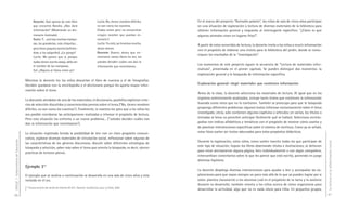 Docente: Qué opinan de este libro                             Lucila: No, tienen nombres difíciles,   En el marco del proyecto “Animales polares”, los niños de sala de cinco años participan
                                              que encontró Natalia. ¿Nos dará                               no son como los nuestros.               en una situación de exploración y lectura de diversos materiales de la biblioteca para
                                              información? (Mostrando un dic-                               (Todos miran pero no encuentran         obtener información general y respuesta al interrogante específico: "¿Cómo es que
                                              cionario ilustrado).                                          ningún nombre que puedan re-            algunos animales viven en lugares fríos?”.
                                              Nadia: Y… acá hay muchas maripo-                              conocer.)
                                              sas, las grandotas, más chiquitas…                            Lucila: Ya está, ya tenemos mucho,      A partir de estos recorridos de lectura, la docente invita a los niños a reunir información
                                              pero tiene poquito escrito (refirién-                         ahora leénos.
                                                                                                                                                    con el propósito de elaborar una revista para la biblioteca del jardín, donde se comu-
                                              dose a los epígrafes). ¿Lo pongo?                             Docente: Bueno, ahora que en-
                                                                                                                                                    niquen los resultados de la “investigación”.
                                              Lucila: Me parece que sí, porque                              contraron varios libros les leo, así
                                              todas tienen escrito abajo, debe ser                          ustedes deciden cuáles nos dan la
                                              el nombre de las mariposas.                                                                           Los momentos de este proyecto siguen la secuencia de "Lectura de materiales infor-
                                                                                                            información que necesitamos.
                                              Sol: ¿Alguna se llama como yo?                                                                        mativos", presentada en el primer capítulo. Se pueden distinguir dos momentos: la
                                                                                                                                                    exploración general y la búsqueda de información específica.
                                     Mientras la docente lee los niños descartan el libro de cuentos y el de fotografías.
                                     Deciden quedarse con la enciclopedia y el diccionario porque les aporta mayor infor-                           Exploración general: elegir materiales que contienen información
                                     mación sobre el tema.
                                                                                                                                                    Antes de la clase, la docente selecciona los materiales de lectura. Al igual que en los
                                     La discusión alrededor de uno de los materiales, el diccionario, posibilita explicitar crite-                  registros anteriormente analizados, incluye tanto textos que contienen la información
                                     rios de selección discutidos y conocimientos previos sobre el tema (“No, tienen nombres                        buscada como otros que no la contienen. También se preocupa para que la búsqueda
                                     difíciles, no son como los nuestros”). Finalmente, la maestra lee para que a los niños les                     proponga diferentes problemas: algunos textos informan exclusivamente sobre el tema
                                     sea posible corroborar las anticipaciones realizadas y retomar el propósito de lectura.                        investigado; otros, solo contienen algunos capítulos o artículos; en varios, los títulos o
                                     Pero esta situación los enfrenta a un nuevo problema... (“ustedes deciden cuáles nos                           entradas al tema no permiten anticipar fácilmente qué se hallará. Selecciona enciclo-
                                     dan la información que necesitamos”).                                                                          pedias con índices alfabéticos y temáticos con el propósito de mostrar cómo usarlos y
                                                                                                                                                    de plantear intervenciones específicas sobre el sistema de escritura. Como ya se señaló,
                                     La situación registrada brinda la posibilidad de leer con un claro propósito comuni-                           estas listas suelen ser textos adecuados para estos propósitos didácticos.
                                     cativo, explorar diversos materiales de circulación social, reflexionar sobre algunas de
DGCyE / Subsecretaría de Educación




                                                                                                                                                    Durante la exploración, estos niños, como suelen hacerlo todos los que participan de




                                                                                                                                                                                                                                                  La lectura en la alfabetización inicial
                                     las características de los géneros discursivos, discutir sobre diferentes estrategias de
                                                                                                                                                    este tipo de situación, hojean los libros observando títulos e ilustraciones, se detienen
                                     búsqueda y selección, saber más sobre el tema que orienta la búsqueda, es decir, ejercer
                                                                                                                                                    para mirar atentamente alguna página, leen individualmente o con algún compañero,
                                     prácticas de lectores plenos.
                                                                                                                                                    intercambian comentarios sobre lo que les parece que está escrito, poniendo en juego
                                                                                                                                                    distintas hipótesis.
                                     Ejemplo 322
                                                                                                                                                    La docente despliega diversas intervenciones para ayudar a leer y acompañar las ex-
                                     El ejemplo que se analiza a continuación se desarrolla en una sala de cinco años y esta                        ploraciones para que vayan siempre un poco más allá de lo que ya pueden lograr por sí
                                     incluido en el DVD.                                                                                            solos: plantea claramente a los alumnos cuál es el propósito de la tarea y lo sostiene
                                                                                                                                                    durante su desarrollo; también orienta a los niños acerca de cómo organizarse para
                                     22
                                          Tercera sección del Jardín de Infantes Nº 977. Docente: Guillermina Lanz. La Plata, 2005.
                                                                                                                                                    desarrollar la actividad, algo que no es nada obvio para ellos. En pequeños grupos,
86                                                                                                                                                                                                                                                87
 