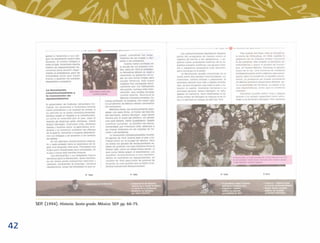 SEP. (1994). Historia. Sexto grado. México: SEP. pp. 66-75.



42
 