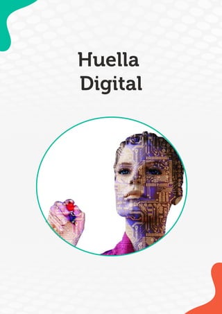 Huella
Digital
 