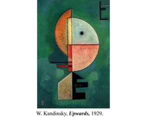 W. Kandinsky, Upwards, 1929.
 