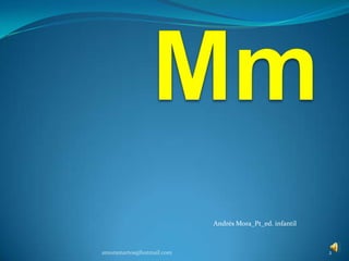 MmAndrés Mora_Pt_ed. infantil2amoramartos@hotmail.com
