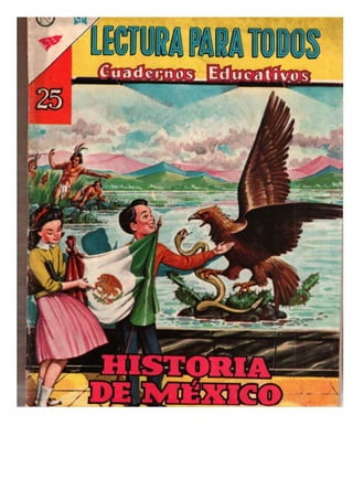 Lectura para todos historia de México, revista completa, 01 enero 1962 Novaro
