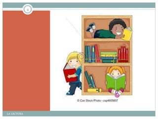 ¿Qué es la lectura?
La lectura es el proceso de
interpretación, comprensión,
explicación, comentario o
paráfrasis de un sistema de
signos lógicos, modelos o
símbolos, que llamamos texto
si está en un soporte como el
papel o hipertexto si está en
un soporte de origen
informático.
4
LA LECTURA
 