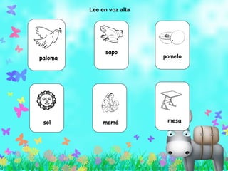 paloma sapo pomelo sol mamá mesa Lee en voz alta