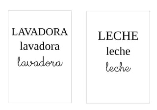 LAVADORA    LECHE
 lavadora    leche
lavadora    leche
 