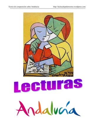 Textos de comprensión sobre Andalucía http://laclasedeptdemontse.wordpress.com
 