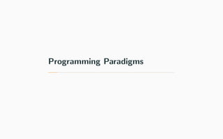 Programming Paradigms
 
