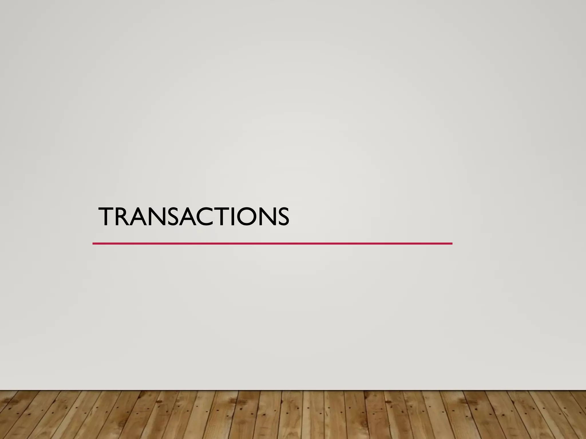 TRANSACTIONS
 