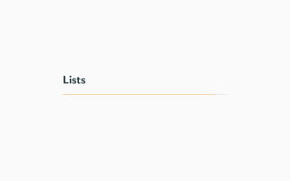 Lists
 
