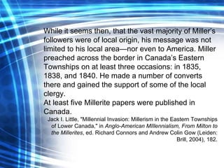 While it seems then, that the vast majority of Miller’s followers were of local origin, his message was not limited to his...