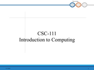 Discovering
Knowledge
CSC‐111
Introduction to Computing
1
11/1/2021
 