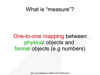 What is a “ measure ”? 