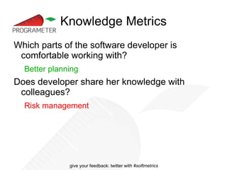 Examples of software metrics LOC and McCabe's cyclomatic complexity 