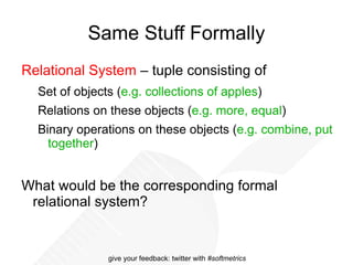 What is a “measure”? “ Way of associating a  number  with some  attribute of a physical object ” height -> meters temperature -> degrees Celsius 