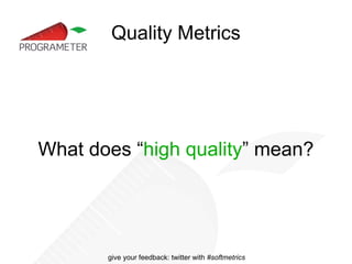 OO Design Quality Metrics Robert Martin  (aka Uncle Bob) , 1994 