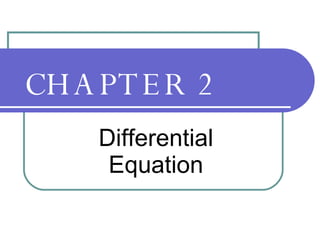 CHAPTER 2 Differential Equation 