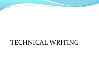 TECHNICAL WRITING
 