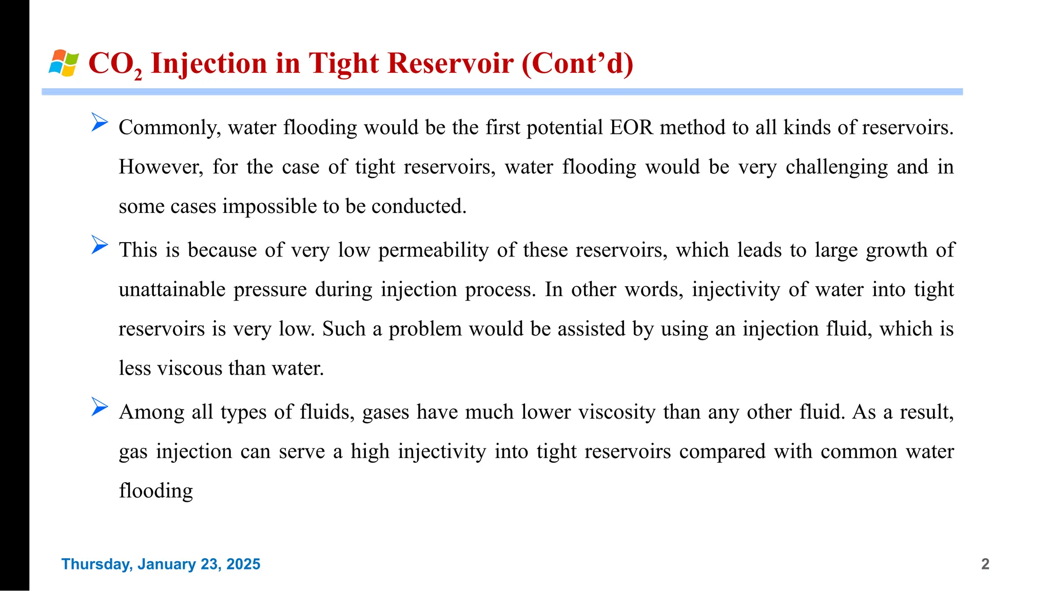 CO2 Injection in Tight Reservoir: water flooding would be the first ...