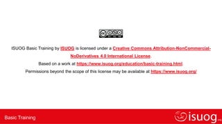 Editable text here
BASIC TRAINING
Basic Training
ISUOG Basic Training by ISUOG is licensed under a Creative Commons Attribution-NonCommercial-
NoDerivatives 4.0 International License.
Based on a work at https://www.isuog.org/education/basic-training.html.
Permissions beyond the scope of this license may be available at https://www.isuog.org/
 