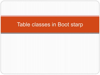 Table classes in Boot starp
 