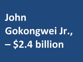 John Gokongwei Jr., C $2.4 billion 
