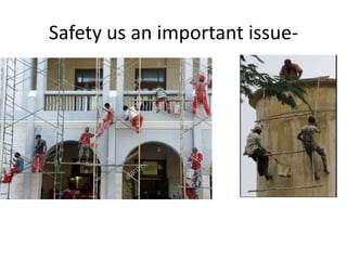 Safety us an important issue-
 