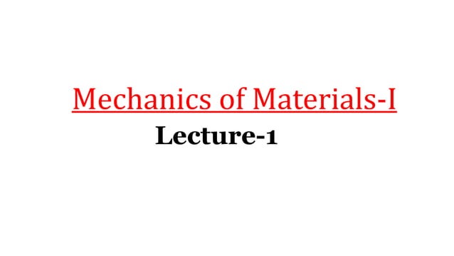 Mechanic of materials 1 lecture 1 | PDF