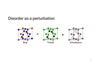 Disorder as a perturbation
8
 