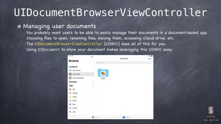 CS193p

Fall 2017-18
UIDocumentBrowserViewController
Managing user documents
You probably want users to be able to easily ...