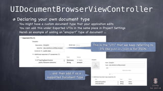 CS193p

Fall 2017-18
UIDocumentBrowserViewController
Declaring your own document type
You might have a custom document typ...