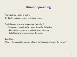 Rumor Spreading

31

 