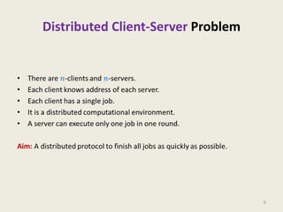 Distributed Client-Server Problem

6

 