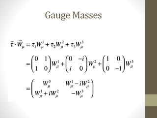 Gauge Masses
 