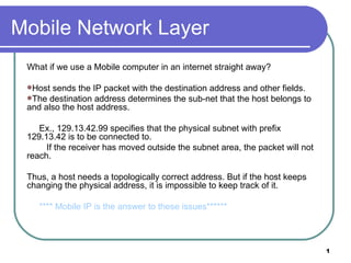 [object Object],[object Object],[object Object],[object Object],[object Object],[object Object],[object Object],Mobile Network Layer 