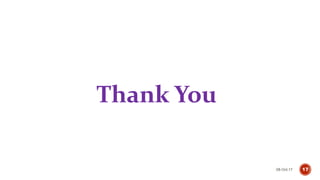 Thank You
08-Oct-17 17
 