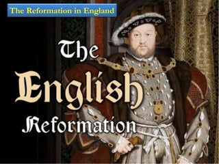 The Reformation in England
 