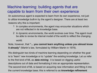 Machine learning: building agents that are capable to learn from their own experience ,[object Object],[object Object],[object Object],[object Object],[object Object],[object Object],[object Object],[object Object],[object Object],[object Object],[object Object],[object Object],[object Object]