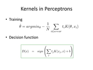 Kernels in PerceptronsTrainingDecision function
