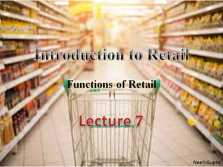 Functions of Retail