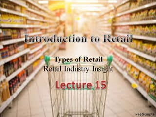 Retail Industry Insight