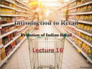 Evolution of Indian Retail