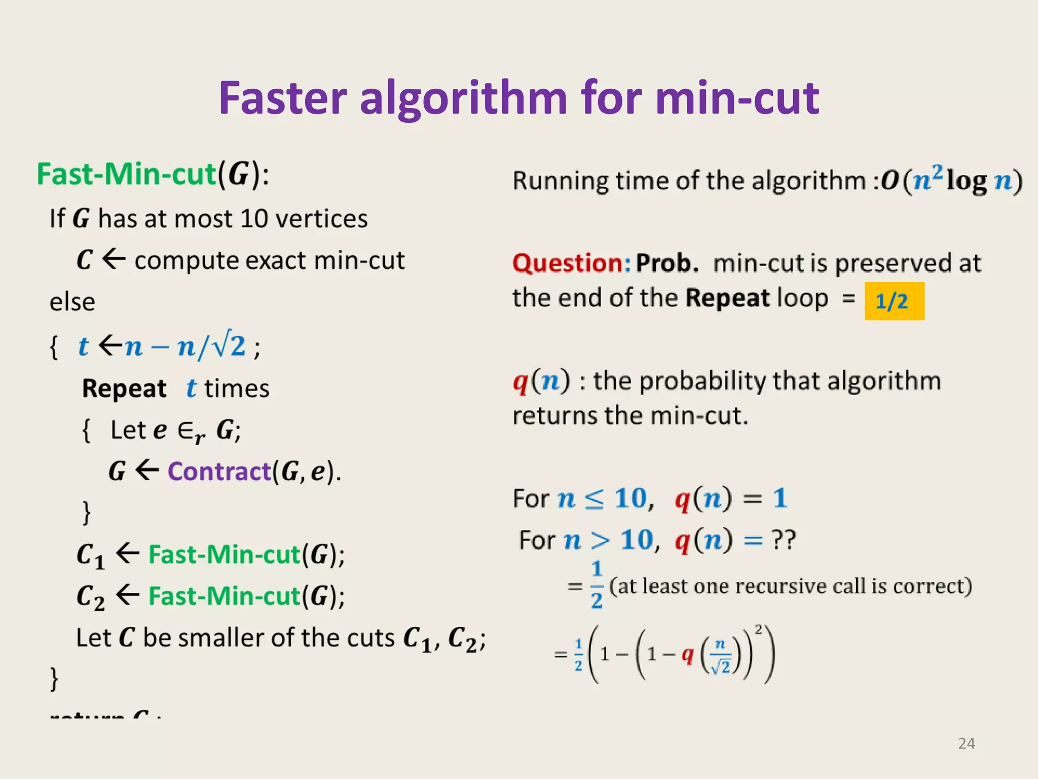 Faster algorithm for min-cut

24

 