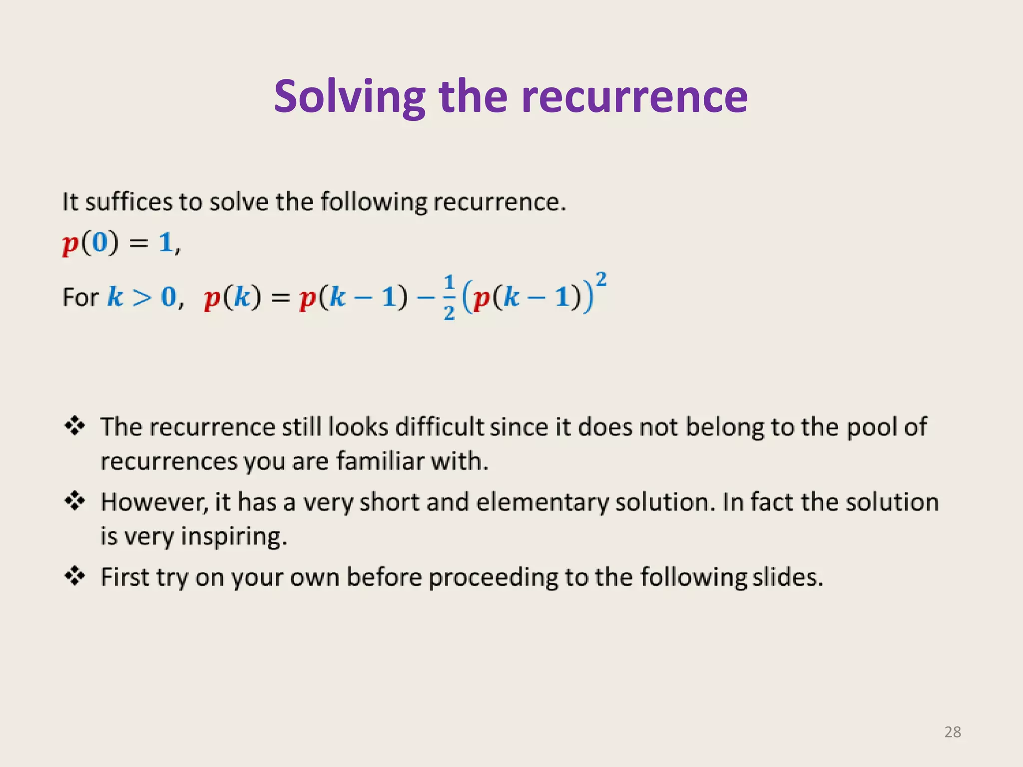 Solving the recurrence

28

 